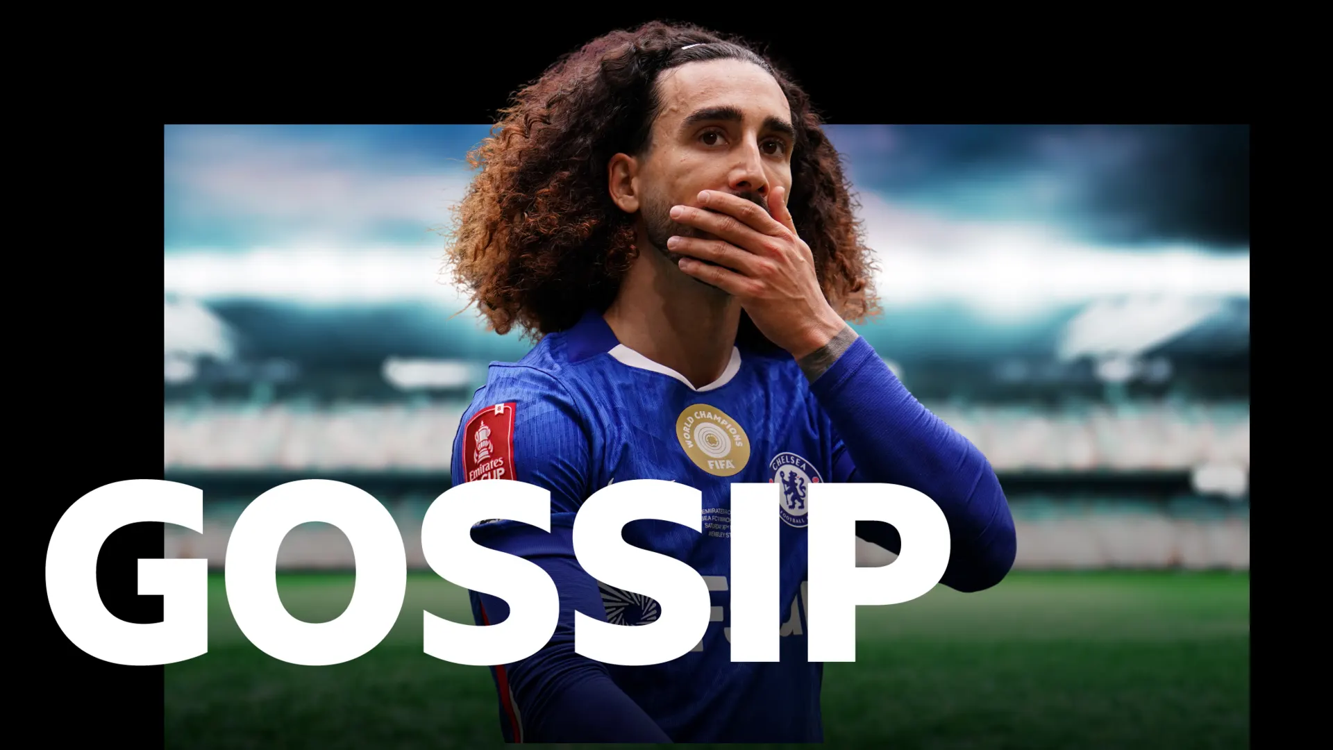 Barca & Real Madrid eye Cucurella - Tuesday's gossip