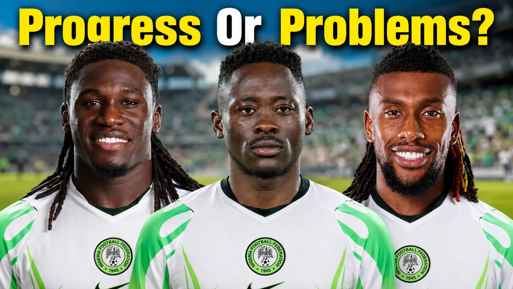 Positives And Negatives Of Super Eagles’ Unity Cup, June Friendly Matches